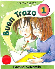 SALVATELLA Buen trazo 1, Teresa Sabaté Rodié - ESCRITURA