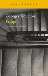 Pedigrí, Georges Simenon - ACANTILADO EDITORIAL