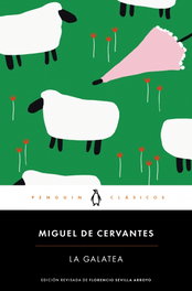 PENGUIN CLASICOS, La Galatea, Miguel de Cervantes - PENGUIN CLASICOS