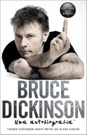 Bruce Dickinson: Una Autobiografía, Bruce Dickinson - LIBROS CUPULA