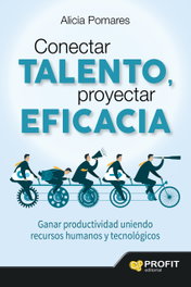 Conectar Talento Proyectar Eficacia, Alicia Pomares - PROFIT