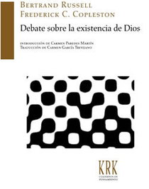 Debate sobre la existencia de Dios, Bertrand Russell y Frederick C. Copleston - KRK EDICIONES