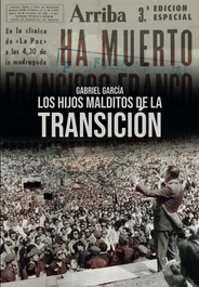 Los hijos malditos de la transición, Gabriel García - SND EDITORES