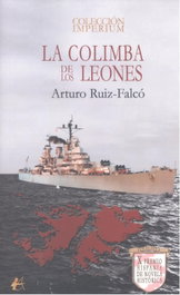 La colimba de los leones, Arturo Ruiz-Falcó - Editorial Adarve