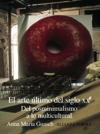 ALIANZA, El arte último del siglo XX, Anna María Guasch