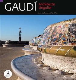 Gaudí, architecte singulier, Josep Liz Rodríguez - TRIANGLE POSTALS