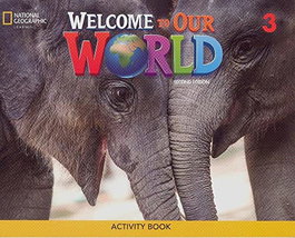 Welcome to Our World 2e Level 3 BrE Activity Book, VV.AA. - NATIONAL GEOGRAPHIC LEARNING