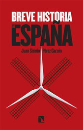 Breve historia de España, Juan Sisinio Pérez Garzón - CATARATA