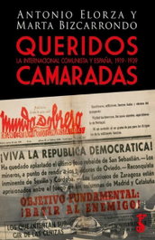 Queridos Camaradas, Antonio Elorza, Marta Bizcarrondo - Arzalia Ediciones