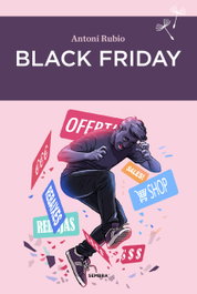 BLACK FRIDAY, Antonio Rubio - SEMBRA LLIBRES