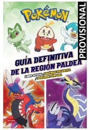 Penguin Random House Grupo Editorial, S.A.U. Guía definitiva de la región Paldea: Libro oficial Pokémon Escarlata / Pokémon Púrpura