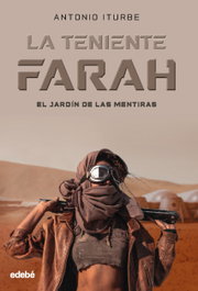 EDEBE, LA TENIENTE FARAH: El Jardín de las Mentiras