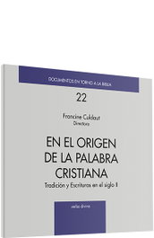 En origen palabra cristiana.(Documentos en torno a Biblia), Francine Culdaut - VERBO DIVINO