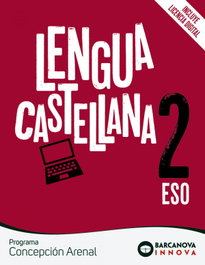 Concepción Arenal 2 ESO. Lengua castellana, Francisca Ezquerra - BARCANOVA