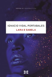 Lara e Sabela, Ignacio Vidal Portabales - XERAIS