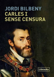 Carles I sense censura, Jordi Bilbeny - LIBROOKS