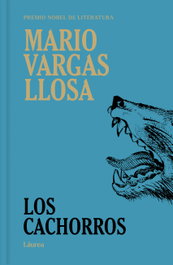 ALFAGUARA, LOS CACHORROS, MARIO VARGAS LLOSA - LAUREA