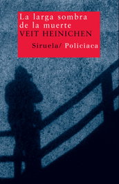 La larga sombra de la muerte, Veit Heinichen - SIRUELA