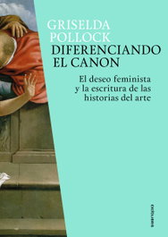 Diferenciando el canon, Griselda Pollock - EXIT