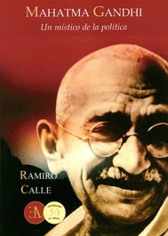 Mahatma Gandhi: Un Místico de la Policía, Ramiro Calle - LIBRERIA ARGENTINA (ELA)
