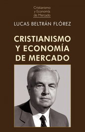 Cristianismo y economía de mercado (2ª Edición), Lucas Beltrán Flórez - UNION EDITORIAL