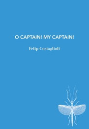 LABREU EDICIONS, O Captain! My captain! - LABREU EDICIONS