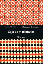 CAJA DE MARIONETAS, Ryunosuke Akitagawa - SATORI EDICIONES