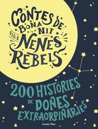 CONTES DE BONA NIT PER A NENES REBELDS, Cavallo, Francesca; Favilli, Elena - ESTRELLA POLAR