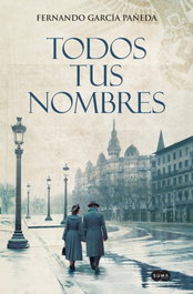 TODOS TUS NOMBRES, Fernando García-Pañeda - SUMA DE LETRAS