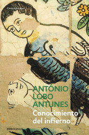 Conocimiento Del Infierno, António Lobo Antunes - DEBOLSILLO