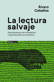 La lectura salvaje, Álvaro Ceballos - ALIANZA