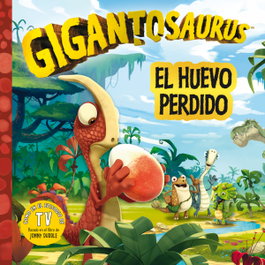 Gigantosaurus. El huevo perdido, Cyber Group Studios - FORTUNA