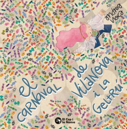 EL CEP I LA NANSA, Carnaval de Vilanova i la Geltrú, el - Andrea Noca