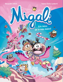 AUZOU EDITIONS, Migali - ¡Un reino de lo más dulce!