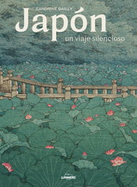 LUNWERG EDITORES, Japón, un viaje silencioso, Sandrine Bailly