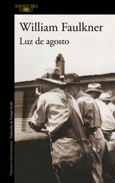 ALFAGUARA, Luz de agosto - William Faulkner