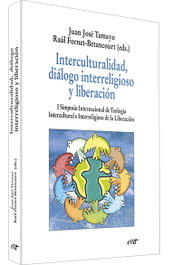 Interculturalidad, diálogo interreligioso y liberación, Jose Tamayo Acosta, Juan Fornet-Betancourt, Raúl (eds) - VERBO DIVINO