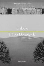 El doble, Fiódor Dostoievski - QUID PRO QUO