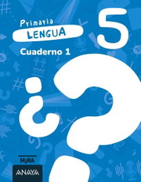 ANAYA Lengua 5. Cuaderno 1, Grupo Anaya - ANAYA