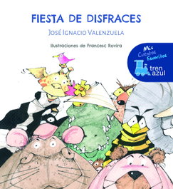 EDEBE, Fiesta de disfraces - Mis Cuentos Favoritos Tren Azul