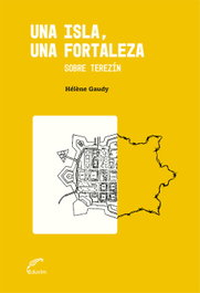 Una isla, una fortaleza, Hélène Gaudy - EDUVIM (IBD)