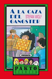 SUSAETA EDICIONES, A la caza del gángster - SUSAETA EDICIONES