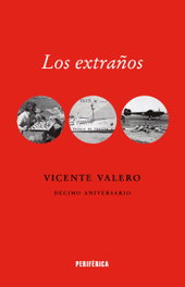Los extraños, Vicente Valero - PERIFERICA EDITORIAL