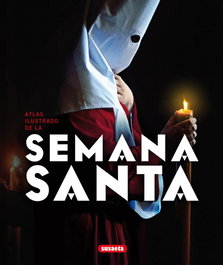 Atlas ilustrado de Semana Santa, AA.VV. - SUSAETA EDICIONES