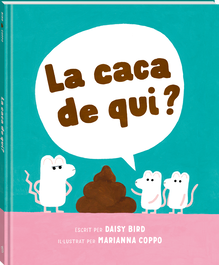 La caca de qui?, Daisy Bird - ANDANA