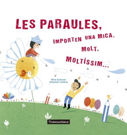 TRAMUNTANA, PARAULES, IMPORTEN UNA MICA, MOLT, MOLTISSIM...