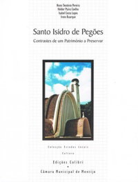 Santo Isidro de Pegões: Contrastes de un património a preservar, VV.AA. - EDIÇOES COLIBRI