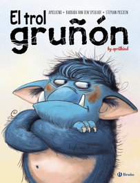 El trol gruñón, Barbara Van den Speulhof - BRUÑO