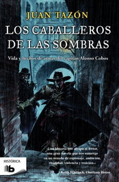 Los caballeros de las sombras, Juan Tazón - EDICIONES B
