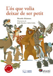 PAGES EDITORS, L´os que volia deixar de ser petit - PAGES EDITORS